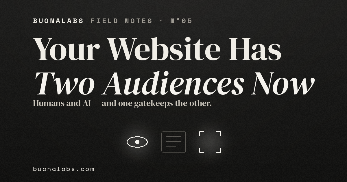 Your Website Has Two Audiences Now: Humans and AI