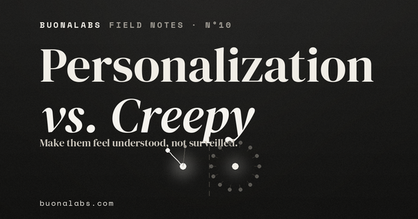 Personalization vs. Creepy